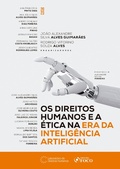 Cover: Os Direitos Humanos e a &Eacute;tica na Era da Intelig&ecirc;ncia Artificial - Editora Foco
