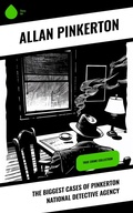 Cover: The Biggest Cases of Pinkerton National Detective Agency - Sharp Ink