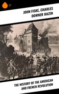 Cover: The History of the American and French Revolution - Sharp Ink