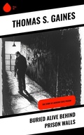 Cover: Buried Alive Behind Prison Walls - Sharp Ink