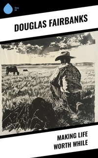 Enlarge image Cover: Making Life Worth While - Sharp Ink