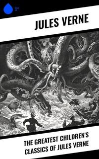 Enlarge image Cover: The Greatest Children's Classics of Jules Verne - Sharp Ink