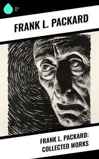 Enlarge image Cover: Frank L. Packard: Collected Works - Sharp Ink