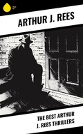 Cover: The Best Arthur J. Rees Thrillers - Sharp Ink