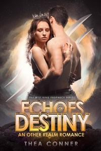 Enlarge image Cover: Echoes of Destiny (The Mist King Prophecy, #1) - Serena Simpson