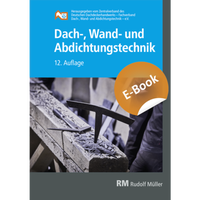 Abbildung von: Dach-, Wand- und Abdichtungstechnik- E-Book - Rudolf Müller Verlag