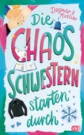 Cover: Die Chaosschwestern starten durch - cbj