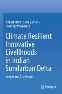 Enlarge image Cover: Climate Resilient Innovative Livelihoods in Indian Sundarban Delta - Springer