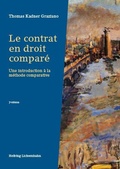 Cover: Le contrat en droit compar&eacute; - Helbing & Lichtenhahn