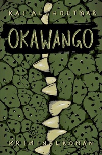 Enlarge image Cover: Namibia-Krimi / Okawango - epubli