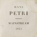 Cover: Hans Petri. Mainstream 2023 - K&ouml;nig, Walther