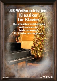 Abbildung von: 45 Weihnachtslied-Klassiker für Klavier - Schott Music