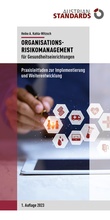 Cover: Organisations-Risikomanagement f&uuml;r Gesundheitseinrichtungen - Austrian Standards plus GmbH