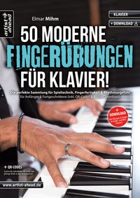 Abbildung von: 50 moderne Fingerübungen für Klavier! - artist ahead