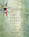 Cover: COLOURS OF THE GREAT HEART - Resonating with Sirius - FONDATION LASCAUX