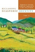 Cover: Reclaiming Diasporic Identity - University of Illinois Press