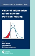 Cover: Value of Information for Healthcare Decision-Making - Chapman & Hall/CRC