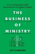 Cover: Business Of Ministry, The - Moody Publishers