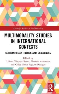 Enlarge image Cover: Multimodality Studies in International Contexts - Routledge