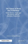 Cover: The Future of Work and Technology - Chapman & Hall/CRC