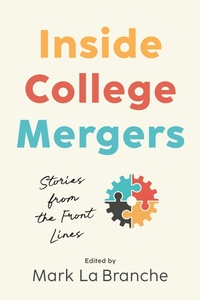 Abbildung von: Inside College Mergers - Johns Hopkins University Press