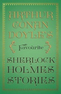 Cover: Arthur Conan Doyle's Favourite Sherlock Holmes Stories - Read Books Ltd.