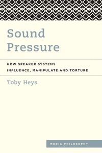 Enlarge image Cover: Sound Pressure - Rowman & Littlefield Publishers
