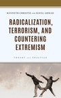 Cover: Radicalization, Terrorism, and Countering Extremism - Rowman & Littlefield Publishers
