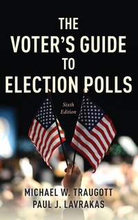Enlarge image Cover: The Voter's Guide to Election Polls - Rowman & Littlefield Publishers