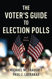 Enlarge image Cover: The Voter's Guide to Election Polls - Rowman & Littlefield Publishers
