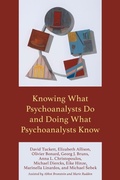Cover: Knowing What Psychoanalysts Do and Doing What Psychoanalysts Know - Rowman & Littlefield Publishers