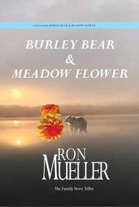 Abbildung von: Burley Bear and Meadow Flower - Distributed By Ingram Spark