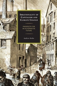 Enlarge image Cover: Irrationality of Capitalism and Climate Change - Lexington Books