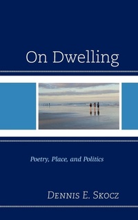 Enlarge image Cover: On Dwelling - Lexington Books