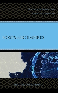 Enlarge image Cover: Nostalgic Empires - Lexington Books