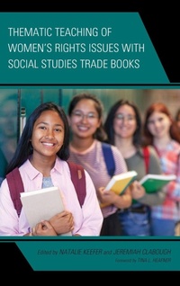 Enlarge image Cover: Thematic Teaching of Women's Rights Issues with Social Studies Trade Books - Lexington Books