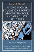 Cover: Mental Health among Higher Education Faculty, Administrators, and Graduate Students - Lexington Books