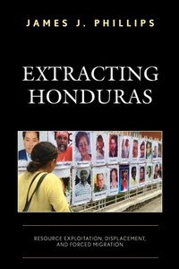 Enlarge image Cover: Extracting Honduras - Lexington Books