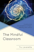 Cover: The Mindful Classroom - Lexington Books