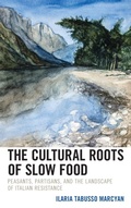 Cover: The Cultural Roots of Slow Food - Lexington Books