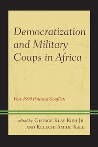 Enlarge image Cover: Democratization and Military Coups in Africa - Lexington Books