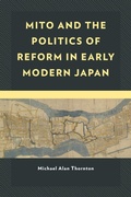 Cover: Mito and the Politics of Reform in Early Modern Japan - Lexington Books
