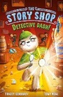 Cover: The Story Shop: Detective Dash! - Little Tiger