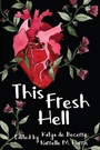 Cover: This Fresh Hell - Clan Destine Press