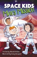 Cover: Space Kids: Mars Mission - Big Sky Publishing