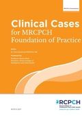 Cover: Clinical Cases for MRCPCH Foundation of Practice - Royal College of Paediatrics & Child Health