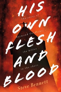 Enlarge image Cover: His Own Flesh and Blood - BOOKBABY
