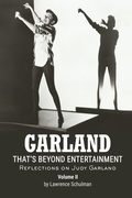 Cover: Garland - That's Beyond Entertainment - Reflections on Judy Garland Volume 2 - BEARMANOR MEDIA