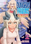 Cover: Dungeon Friends Forever Vol. 2 - Seven Seas Entertainment, LLC