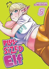Enlarge image Cover: Plus-Sized Elf Vol. 5 (Rerelease) - Seven Seas Entertainment, LLC